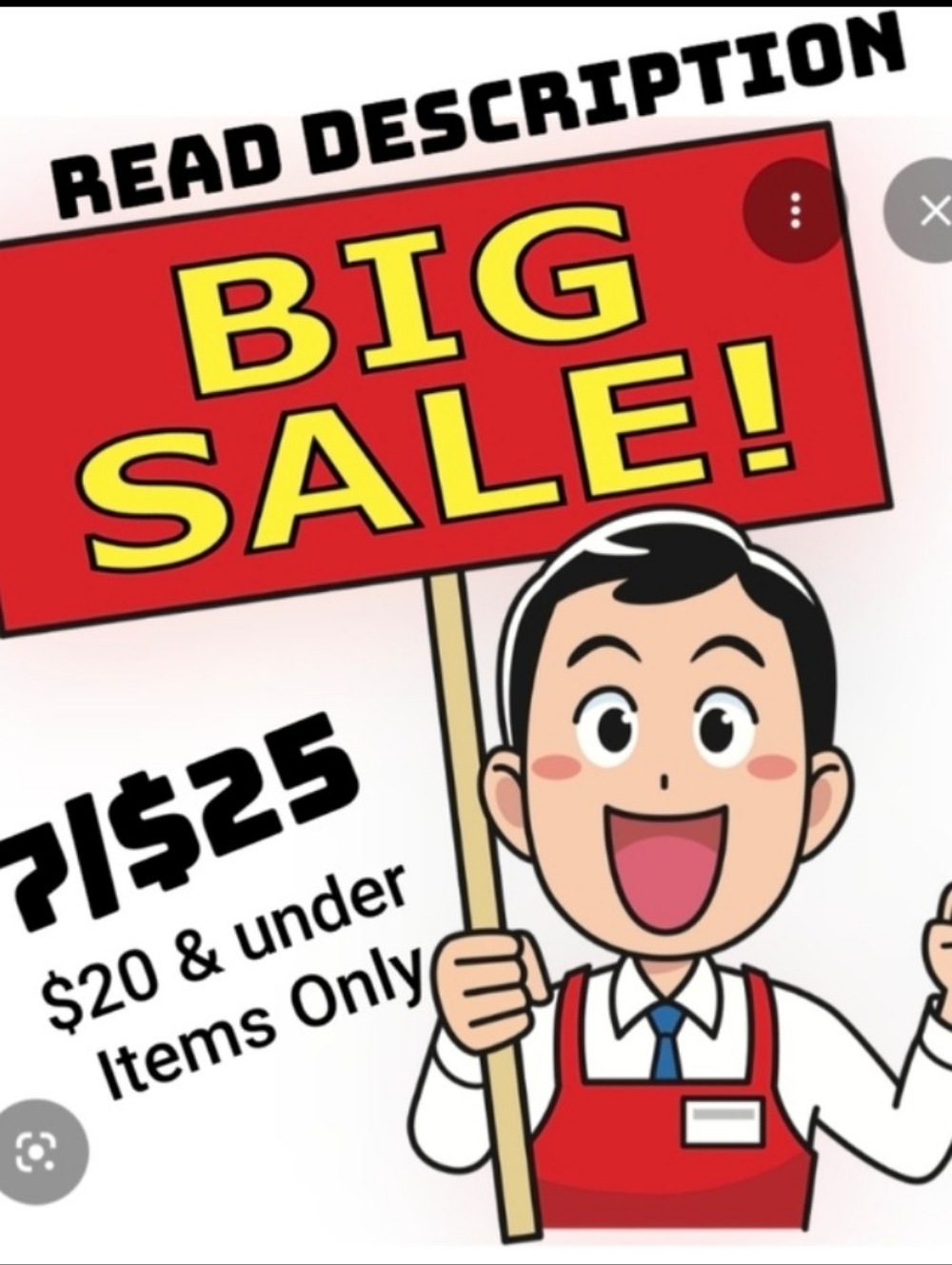 FILL-A-BOX- "CLEARANCE SALE" ITEMS $20 OR LESS/7 FOR $25 READ Description